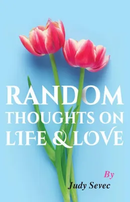 Produktbild von Random Thoughts on Life & Love
