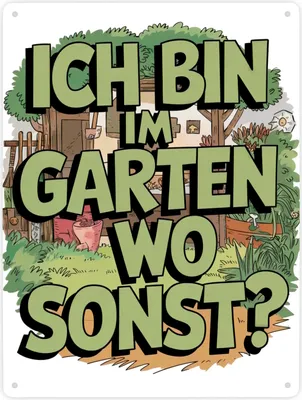Produktbild von Im Garten wo sonst Metallschild XXL in 28x38 cm
