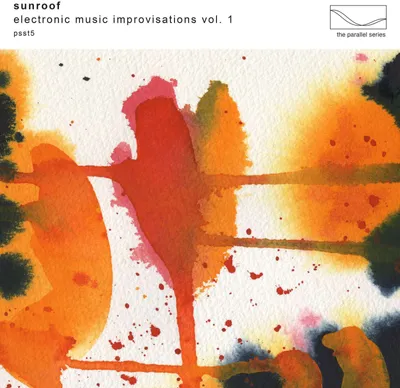 Obrázok produktu pre Sunroof!: Electronic Music Improvisations Vol. 1 (Limited Edition) (Transparent Vinyl)