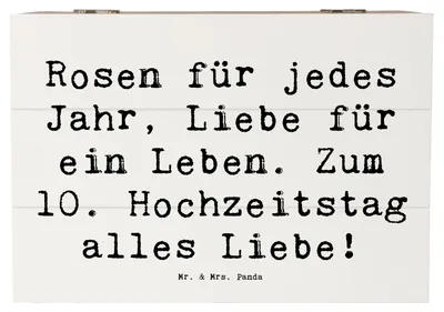 Produktbild von Mr. & Mrs. Panda Geschenkbox Spruch 10. Hochzeitstag Rosenhochzeit 22 x 15 cm - Weiß - Geschenk, Eheversprechen, Box, fotobox, Hochzeitssprichwort, feiern, geschenkkiste