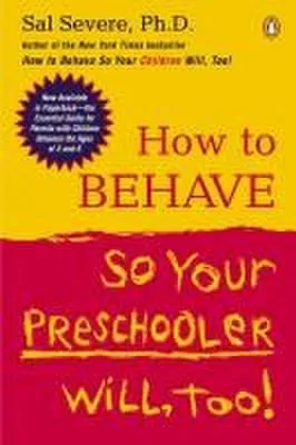 Immagine prodotto di How to Behave So Your Preschooler Will, Too!