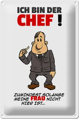 Produktbild von Blechschild Spruch 20x30cm Ich bin der Chef