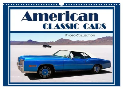 Produktbild von Amerikanische Oldtimer – Fotokollektion (Wandkalender 2027, Format DIN A3, Querformat), CALVENDO 12-Monats-Wandkalender