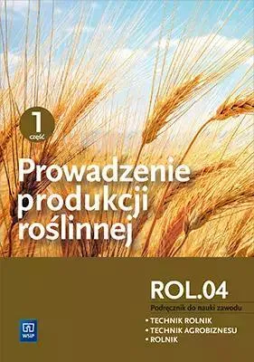 Immagine prodotto di Podręcznik do prowadzenia produkcji roślinnej, część 1, WSiP