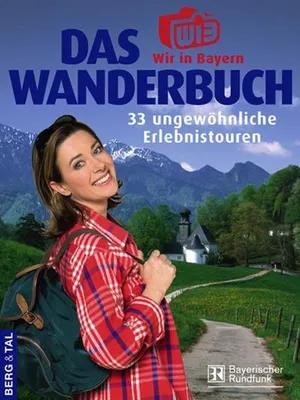 Immagine prodotto di Bauregger, H: Wir-in-Bayern-Wanderbuch