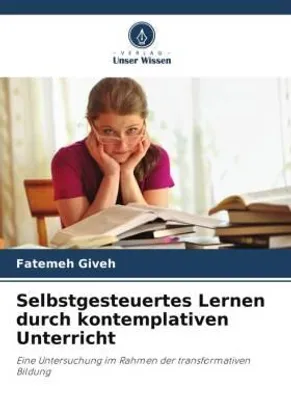 Produktbild von Selbstgesteuertes Lernen durch kontemplativen Unterricht