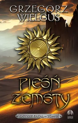 Immagine prodotto di Pieśń zemsty, Ostrze Erkal. Tom 2