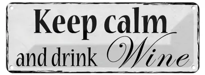 Produktbild von Blechschild Spruch 27x10cm keep calm and drink Wine Dekoration