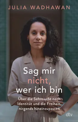 Produktbild von Sag mir nicht, wer ich bin