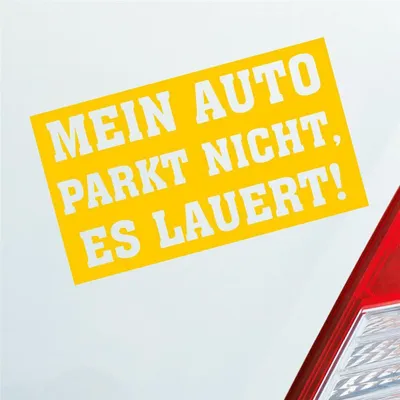 Produktbild von Auto Aufkleber Mein Auto Parkt nicht es Lauert! 12x7 cm Gelb Sticker Heckscheibenaufkleber