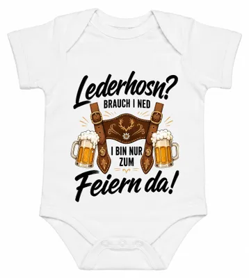 Produktbild von Lederhosn Brauch i ned I bin nur zum Feiern da Trachtenshirt Lederhose Baby Body, Weiß, 6/12