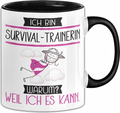 Produktbild von Survival-Trainerin Tasse Geschenk Ich Bin Survival-Trainerin Warum Weil Ich Es Kann Geschenkidee Geburtstag (Schwarz)