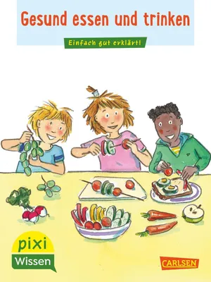 Produktbild von Pixi Wissen 45: VE 5 Gesund essen und trinken