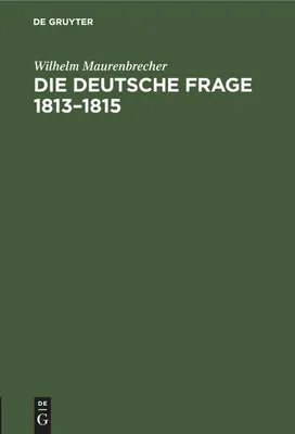 Produktbild von Die deutsche Frage 1813-1815