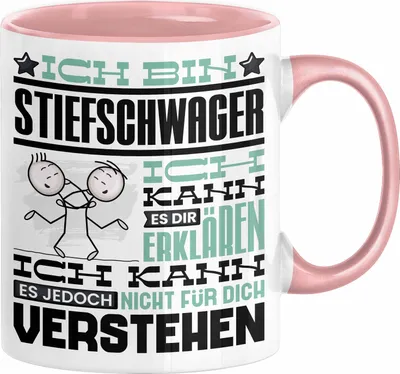 Produktbild von Stiefschwager Geschenk Kaffee-Tasse Geschenkidee für Stiefschwager Ich Bin Stiefschwager Ich Kann Es Dir Erklären Jedoch Nicht Für Dich Verstehen Spruch Lustig (Rosa)