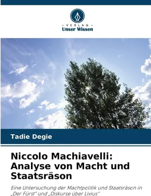 Produktbild von Niccolo Machiavelli: Analyse von Macht und Staatsräson
