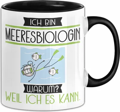 Produktbild von Meeresbiologin Tasse Geschenk Ich Bin Meeresbiologin Warum Weil Ich Es Kann Geschenkidee Geburtstag (Schwarz)
