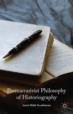 Produktbild von Postnarrativist Philosophy of Historiography