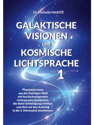 Immagine prodotto di GALAKTISCHE VISIONEN und KOSMISCHE LICHTSPRACHE 1