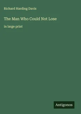 Produktbild von The Man Who Could Not Lose