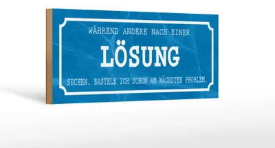 Produktbild von Holzschild Spruch 27x10cm während andere Lösung suchen