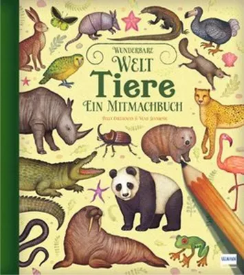 Image de Wunderbare Welt. Ein Mitmachbuch - Tiere