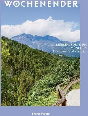 Produktbild von Wochenender: Lieblingsorte um München