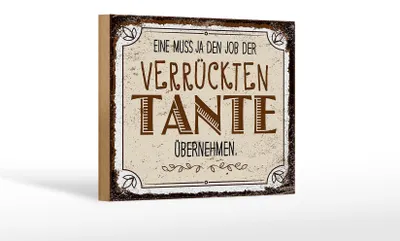 Produktbild von Holzschild Spruch Eine muss ja Job Tante übernehmen 18x12 cm