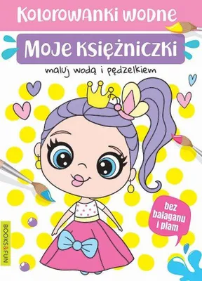 Zdjęcie produktu dla Moje Księżniczki. Kolorowanka Wodna