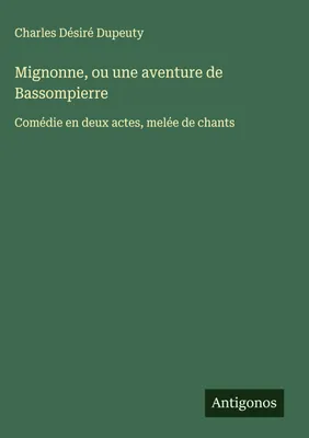 Produktbild von Mignonne, oder ein Abenteuer von Bassompierre