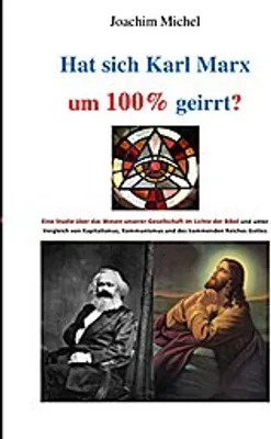 Produktbild von Hat sich Karl Marx um 100% geirrt?