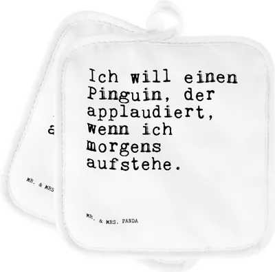 Produktbild von Mr. & Mrs. Panda Topflappen Ich will einen Pinguin,... - Weiß - Geschenk, Sprüche, 2er Set, Spruch Weisheiten Zitate Lustig Weisheit Worte, Applaus, Frühaufsteher