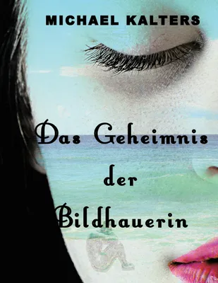 Produktbild von Das Geheimnis der Bildhauerin