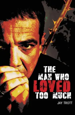 Produktbild von The Man Who Loved Too Much