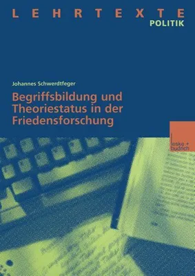 Image de Begriffsbildung und Theoriestatus in der Friedensforschung