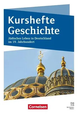 Obrázok produktu pre Kurshefte Geschichte - Qualifikationsphase - Niedersachsen - Ausgabe 2025 - Jüdisches Leben in Deutschland im 19. Jahrhundert -  Schulbuch