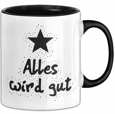 Produktbild von Alles wird gut Tasse mit Spruch Geschenk Freundin (Schwarz)