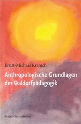 Obrázok produktu pre Anthropologische Grundlagen der Waldorfpädagogik
