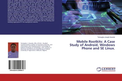 Produktbild von Mobile Rootkits: A Case Study of Android, Windows Phone and SE Linux.