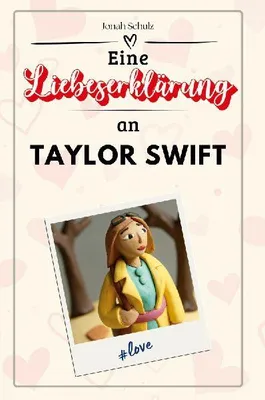Produktbild von Eine Liebeserklärung an Taylor Swift