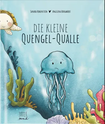 Produktbild von Die kleine Quengel-Qualle