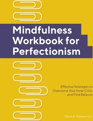 Zdjęcie produktu dla Mindfulness Workbook for Perfectionism