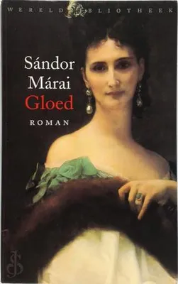 Image de Gloed | Sándor Márai