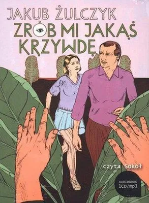 Zdjęcie produktu dla Zrób mi jakąś krzywdę