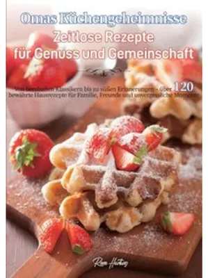 Obrázek produktu pro Omas Küchengeheimnisse - Zeitlose Rezepte für Genuss und Gemeinschaft