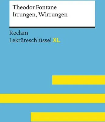Obrázok produktu pre Irrungen, Wirrungen von Theodor Fontane: Lektüreschlüssel mit Inhaltsangabe, Interpretation, Prüfungsaufgaben mit Lösungen, Lernglossar. (Reclam Lektüreschlüssel XL)