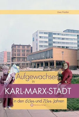 Produktbild von Fiedler, U: Aufgewachsen in Karl-Marx-Stadt