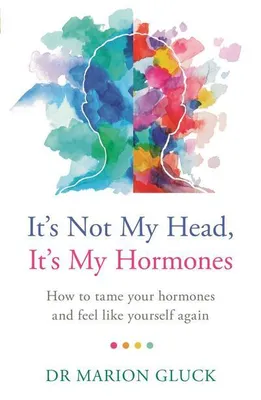 Produktbild von It's Not My Head, It's My Hormones