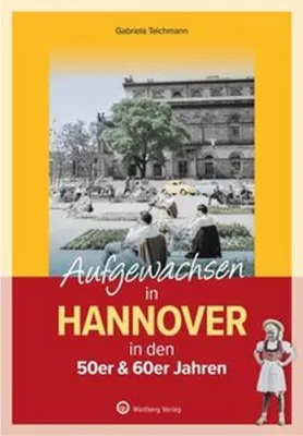 Produktbild von Aufgewachsen in Hannover in den 50er & 60er Jahren