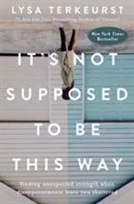 Produktbild von It's Not Supposed to Be This Way